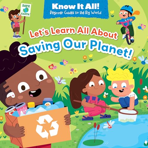 Let’s Learn All About Saving Our Planet!