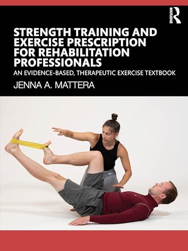 Strength Training and Exercise Prescription for Rehabilitation Professionals – Book Cover