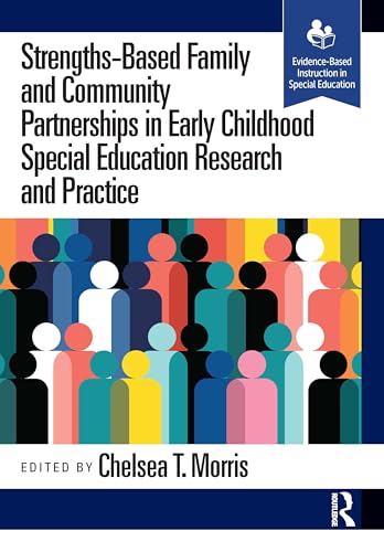 Strengths-Based Family and Community Partnerships in Early Childhood Special Education Research and Practice – Book Cover