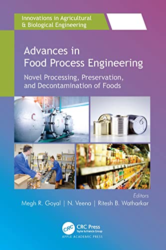 Advances in Food Process Engineering: Novel Processing, Preservation, and Decontamination of Foods