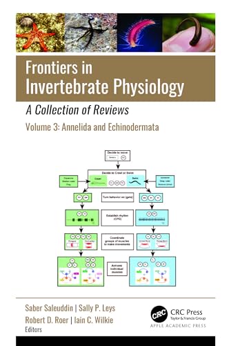 Frontiers in Invertebrate Physiology: A Collection of Reviews (Volume 3: Annelida and Echinodermata)