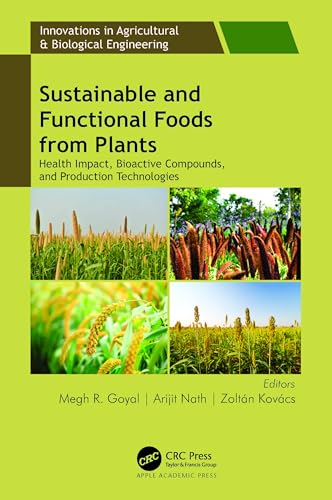 Sustainable and Functional Foods from Plants: Health Impact, Bioactive Compounds, and Production Technologies