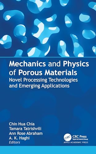 Mechanics and Physics of Porous Materials: Novel Processing Technologies and Emerging Applications