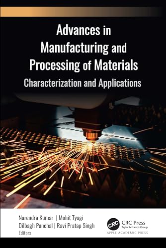Advances in Manufacturing and Processing of Materials