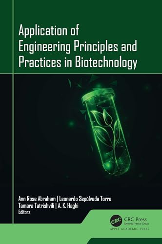 Application of Engineering Principles and Practices In Biotechnology