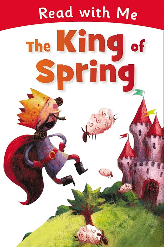 The King of Spring (Read With Me)