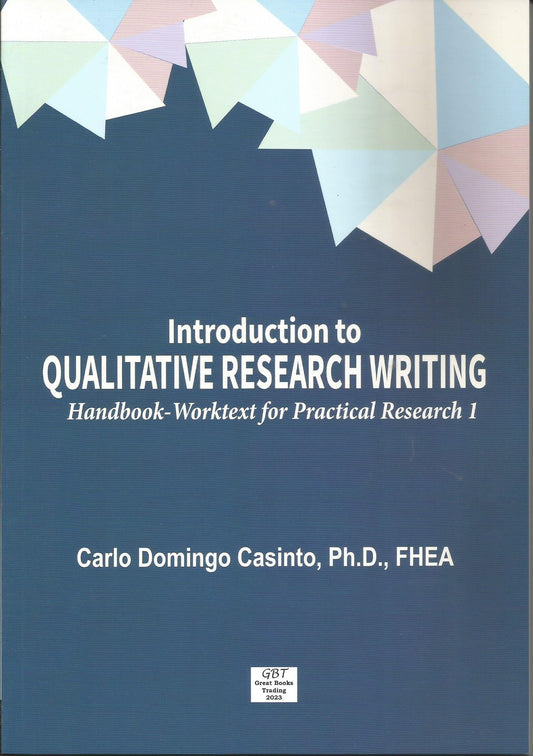 Introduction to Qualitative Research Writing Handbook-Worktext for Practical Research 1