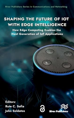 Shaping the Future of IoT with Edge Intelligence: How Edge Computing Enables the Next Generation of IoT Applications
