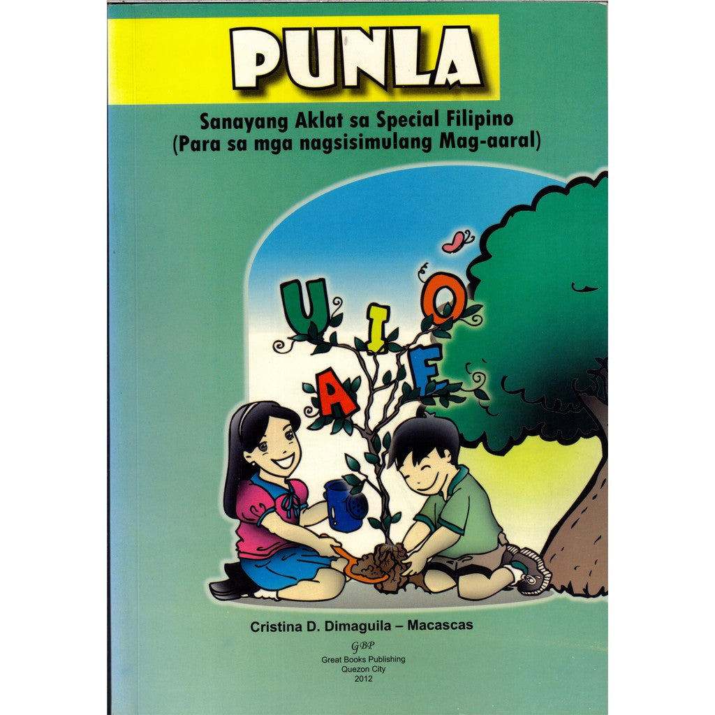 PUNLA: Sanayang Aklat sa Special Filipino ( Para sa mga nagsisimulang Mag-aaral)