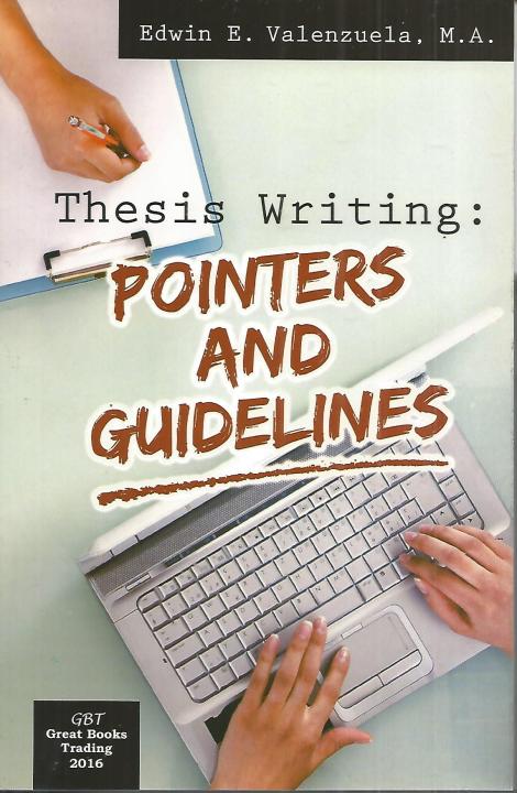 Thesis Writing (Pointers and Guidelines)