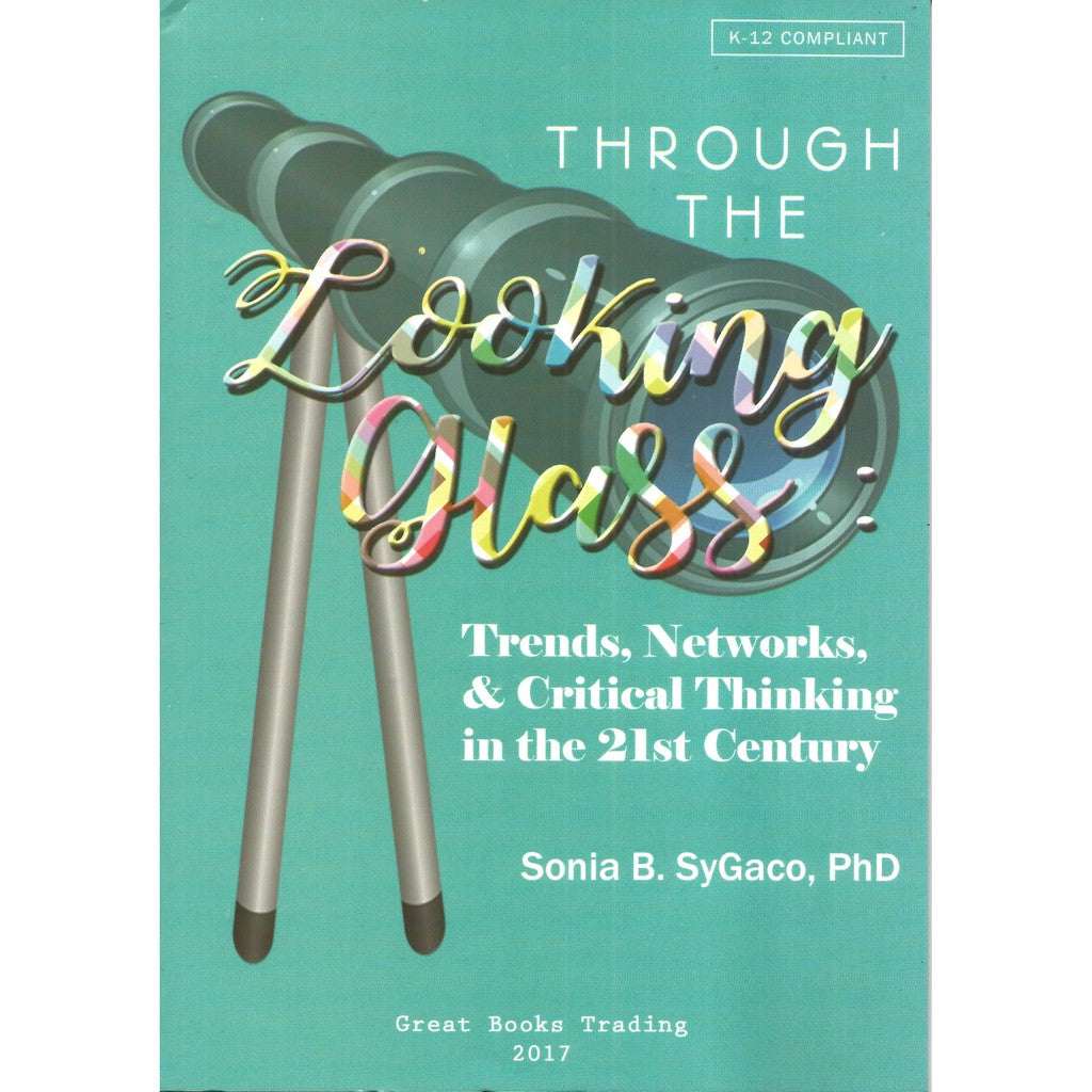 Through the Looking Glass (Trends, Networks, Critical Thinking in the 21st Century) K-12 Compliant