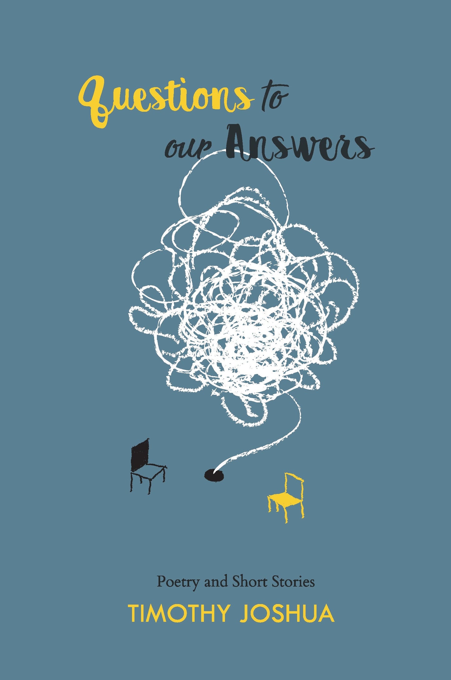 Questions to Our Answers